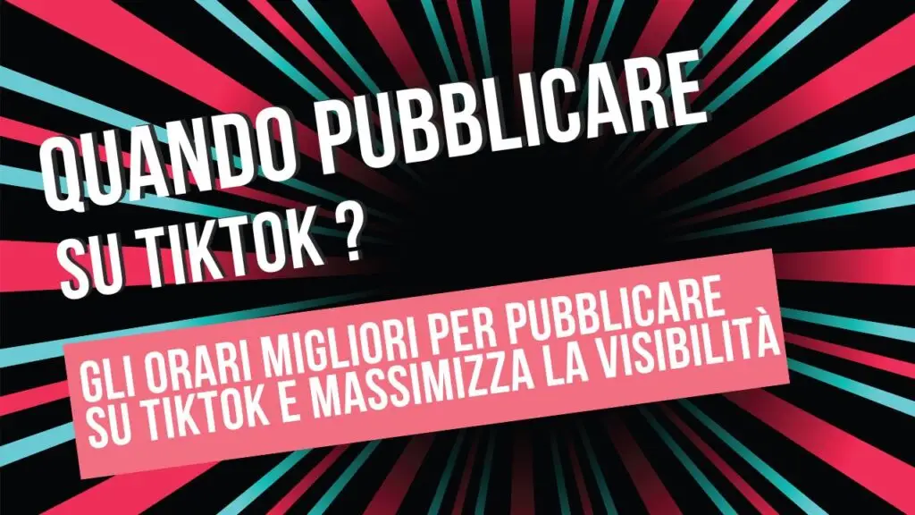 I Migliori orari per pubblicare su Tik Tok